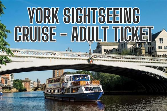 York Sightseeing Cruise - Adult Ticket