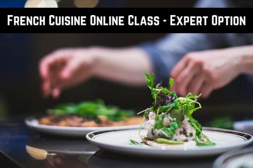 Classic French Cuisine Online Class-Expert Option
