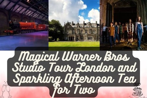 Magical Warner Bros Studio Tour London and Sparkling Afternoon Tea for Two