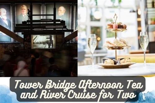 Tower Bridge Afternoon Tea and River Cruise for Two